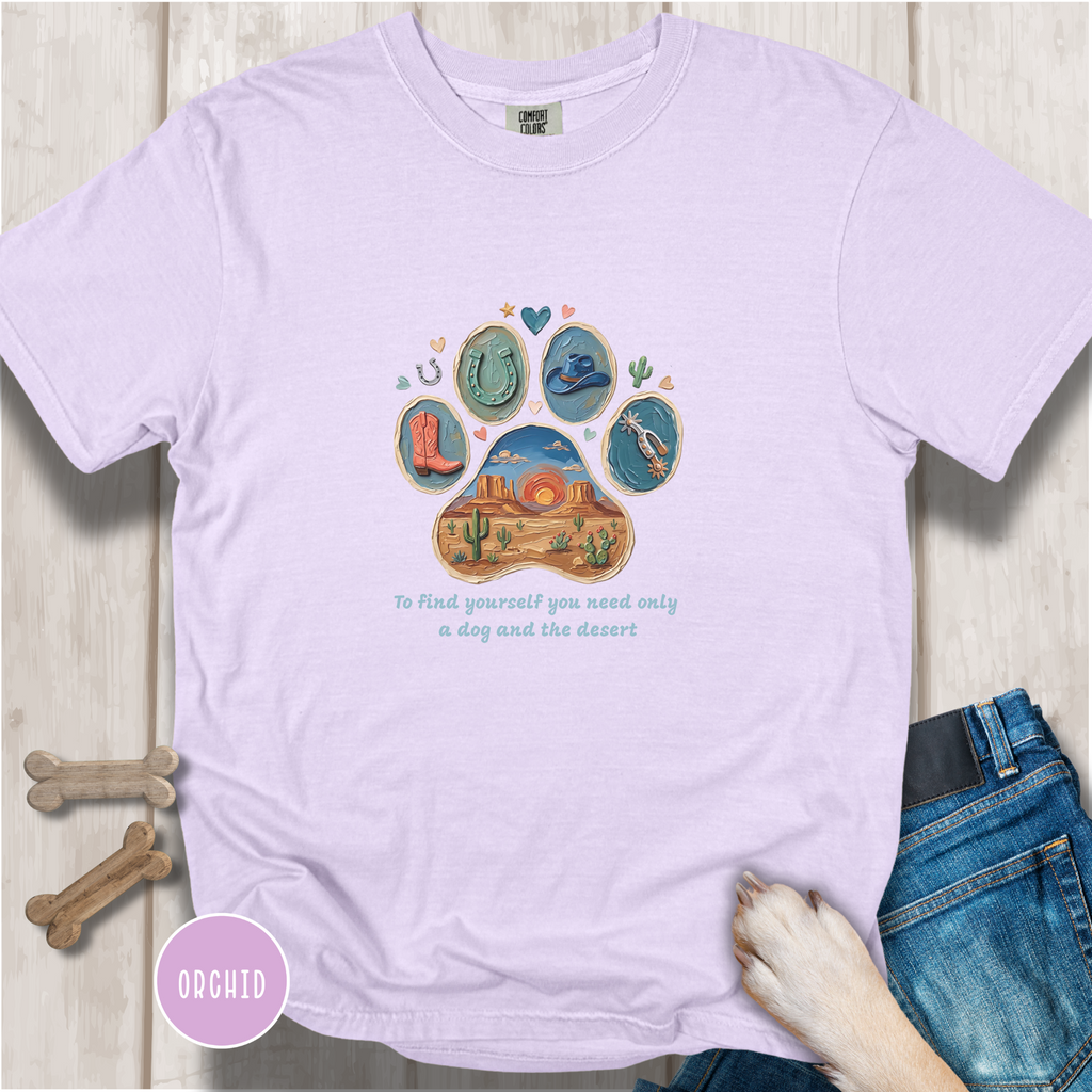 Desert Dog Lover T-Shirt. To find yourself you need only a dog and the desert.