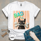 Bad to the Bone French Bulldog T-Shirt. Orange stripes