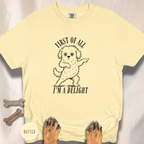 First of All I'm a Delight T-shirt