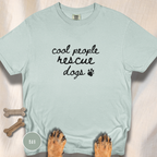 Cool People Rescue Dogs T-shirt