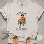 Sorry I Can't, Dog T-shirt