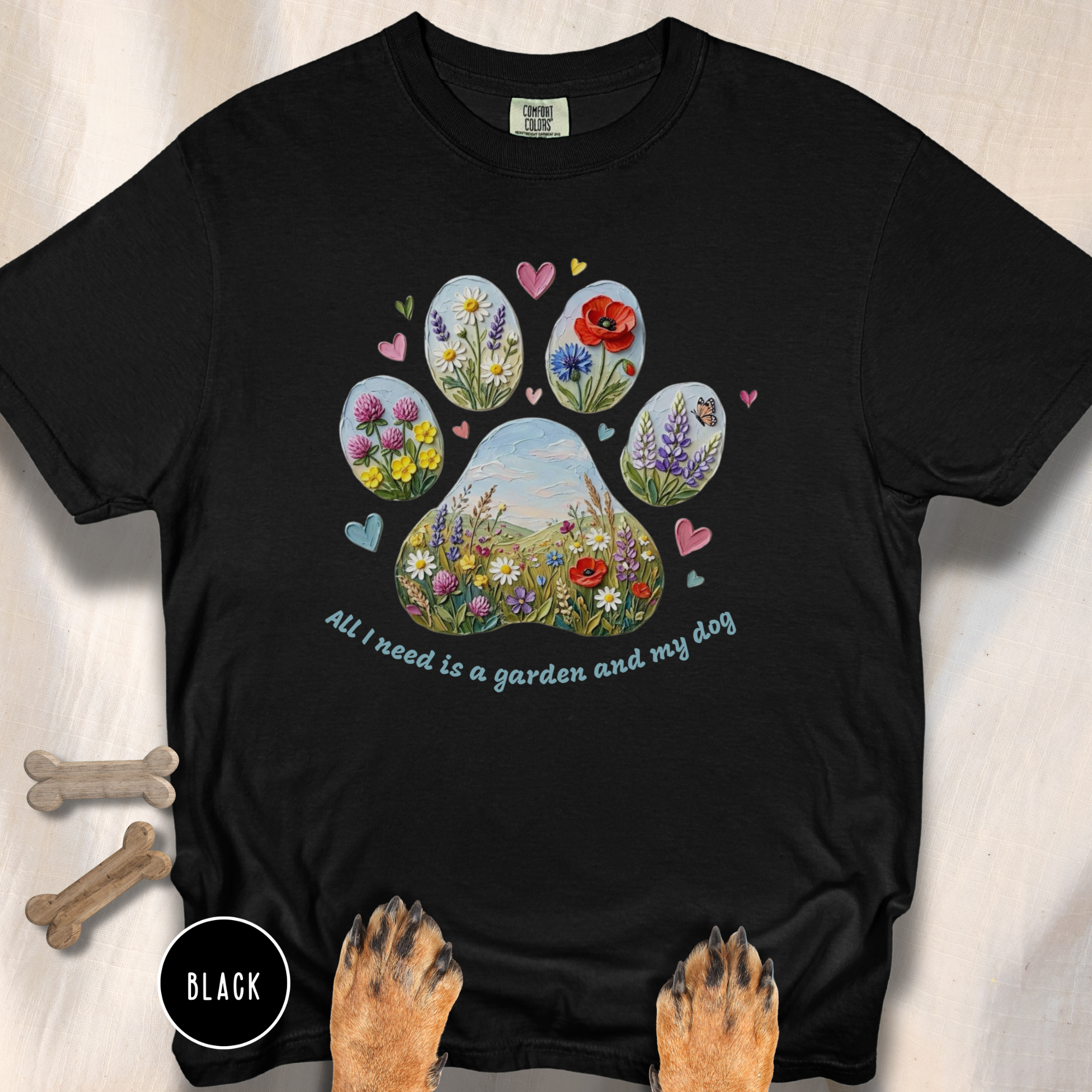 All I Need is a Garden and my Dog T-Shirt