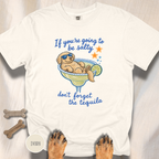 Don't Forget Tequila T-shirt
