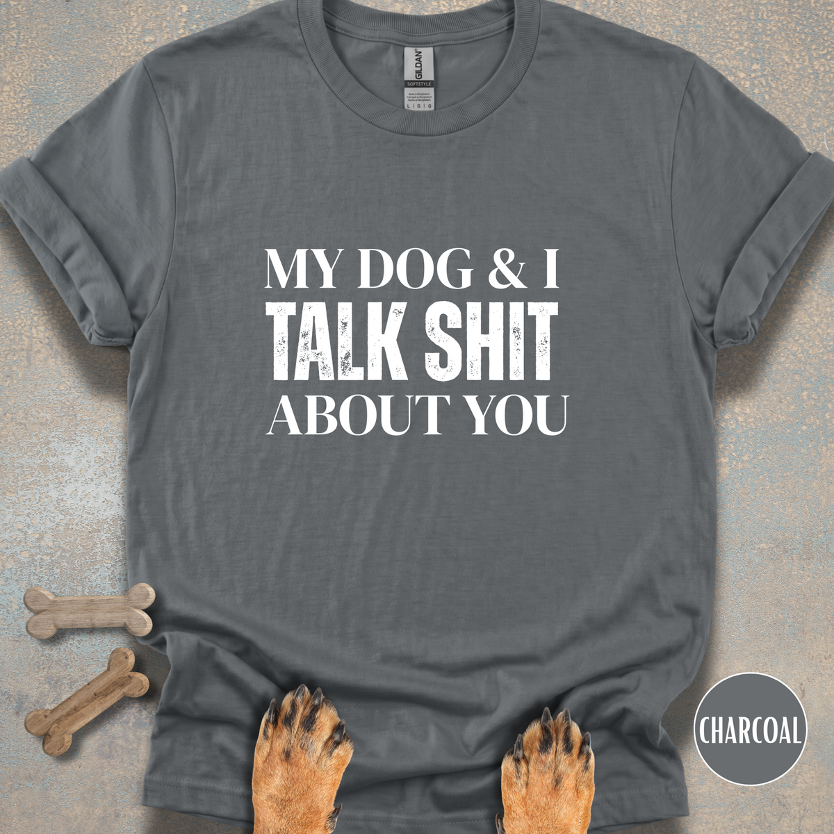 My Dog & I Talk T-shirt