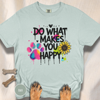 Do What Makes You Happy Sunflower T-shirt