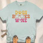 Dogs Books Wine T-shirt