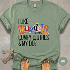 I Like Murder Shows & My Dog T-shirt