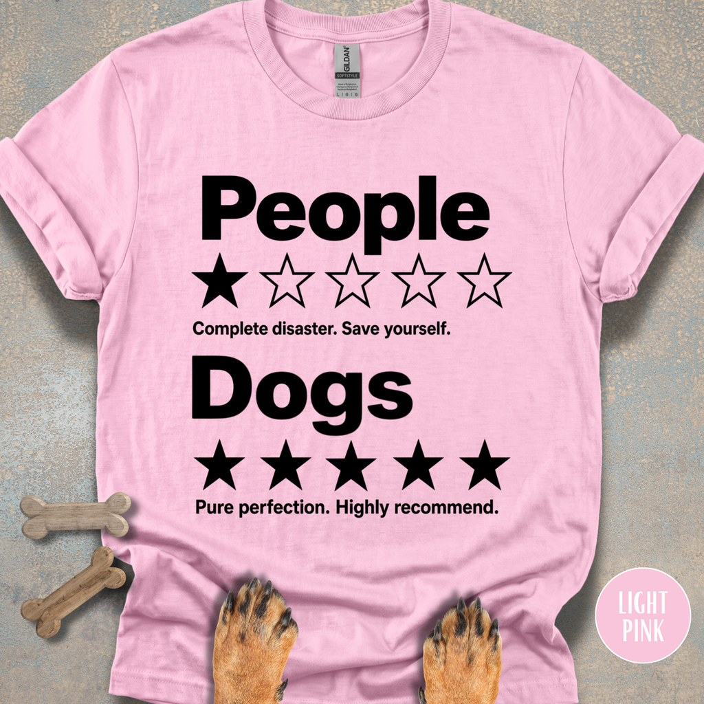 People 1 Star, Dogs Highly Recommend T-shirt
