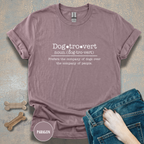 Dogtrovert Definition T-shirt. Prefers the company of dogs over the company of people.