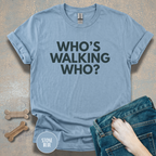 Who's Walking Who? T-shirt