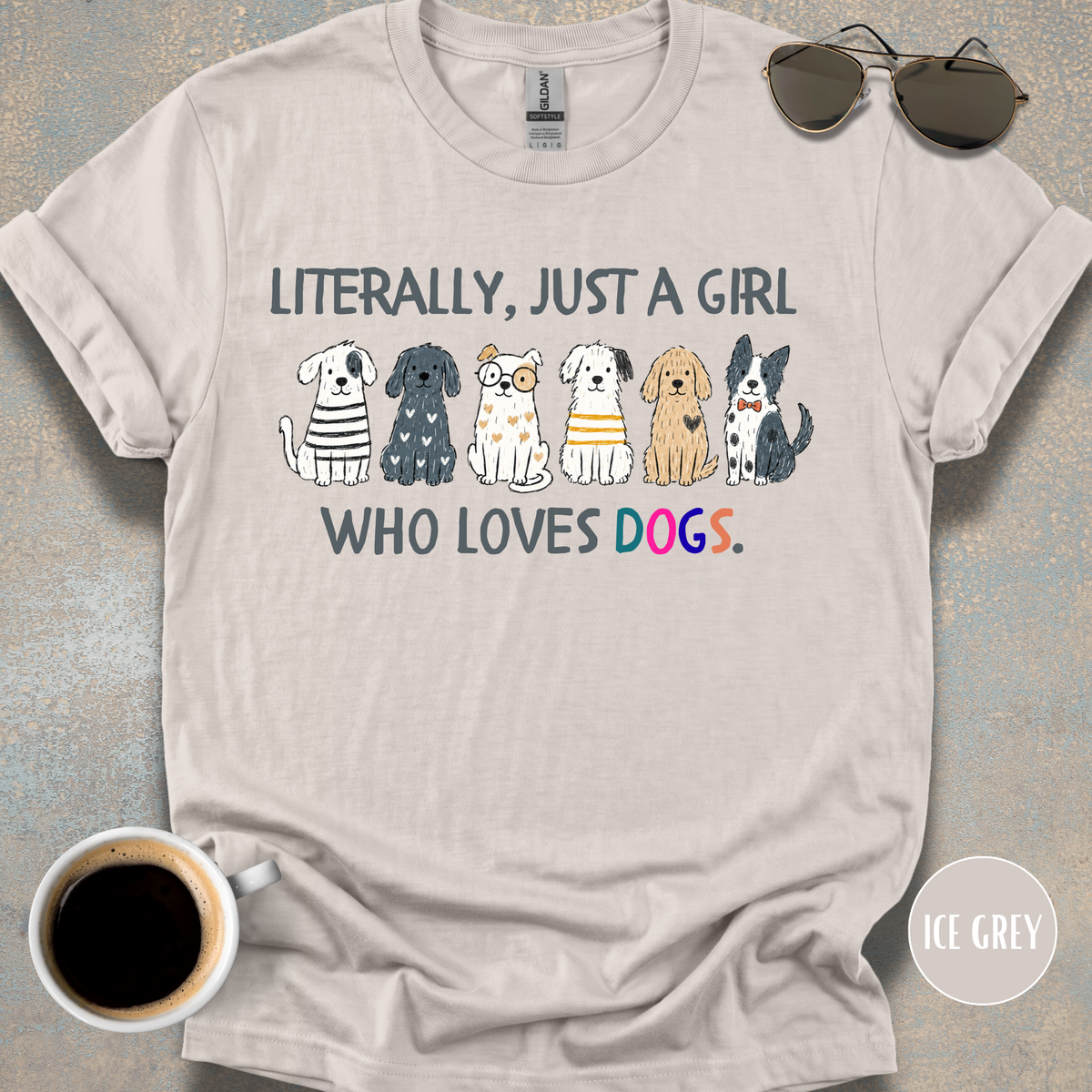 Literally Just a Girl T-shirt