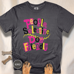 People Selective Dog Friendly T-shirt