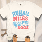 Run All the Miles  T-shirt