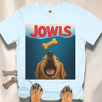 JOWLS | Funny Dog Movie Parody T-Shirt