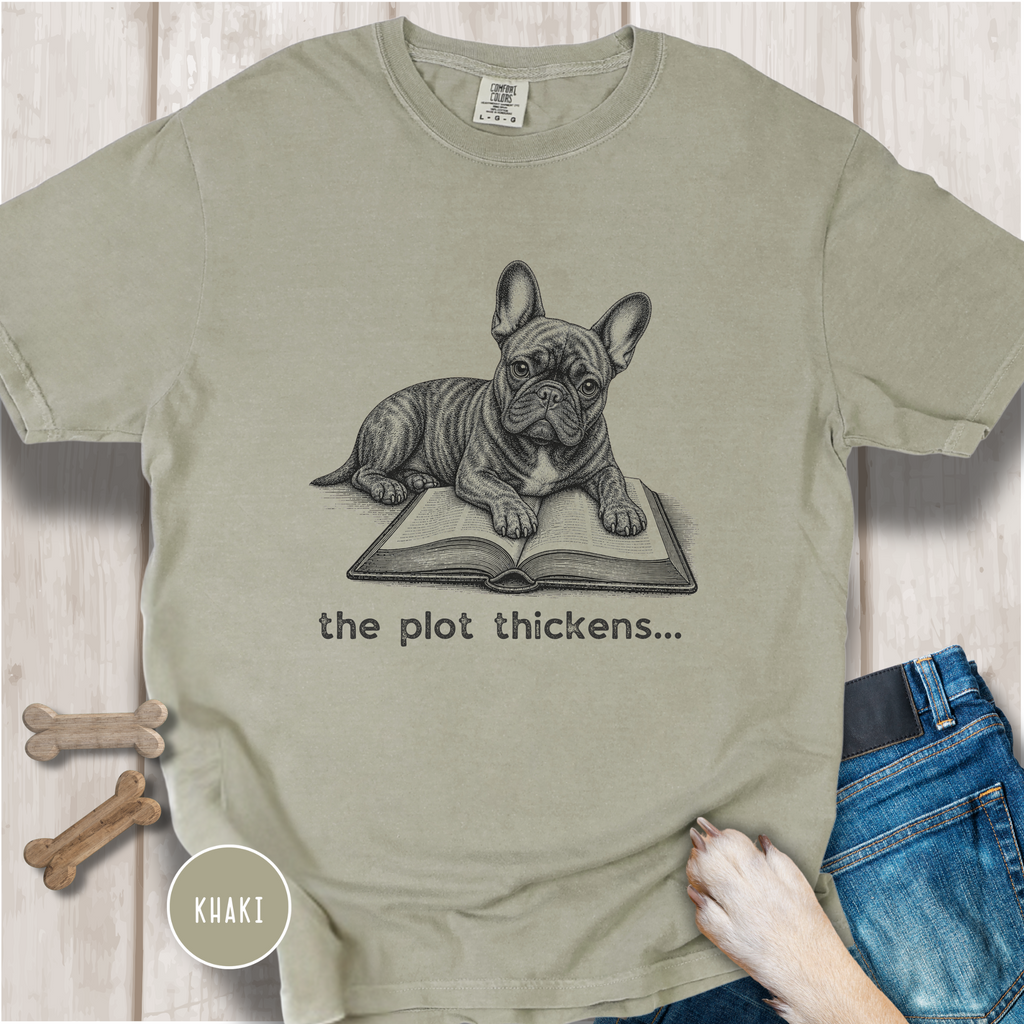 French Bulldog The Plot Thickens T-shirt