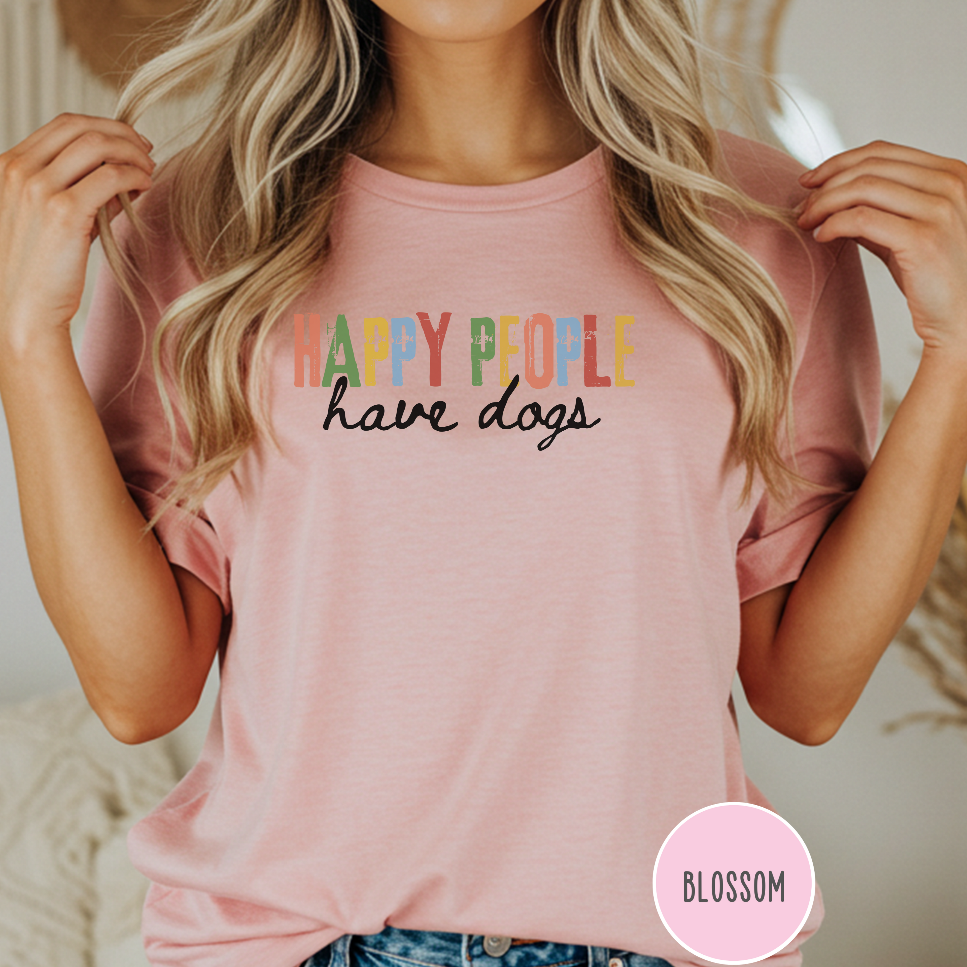 Happy People Have Dogs Multi-colored T-shirt