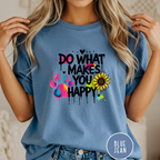 Do What Makes You Happy Sunflower T-shirt