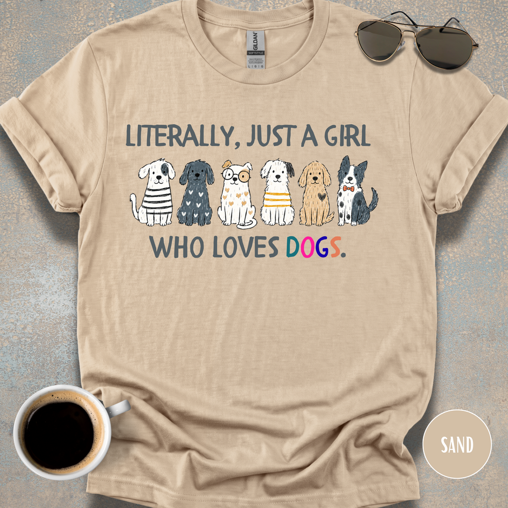 Literally Just a Girl T-shirt