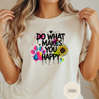 Do What Makes You Happy Sunflower T-shirt