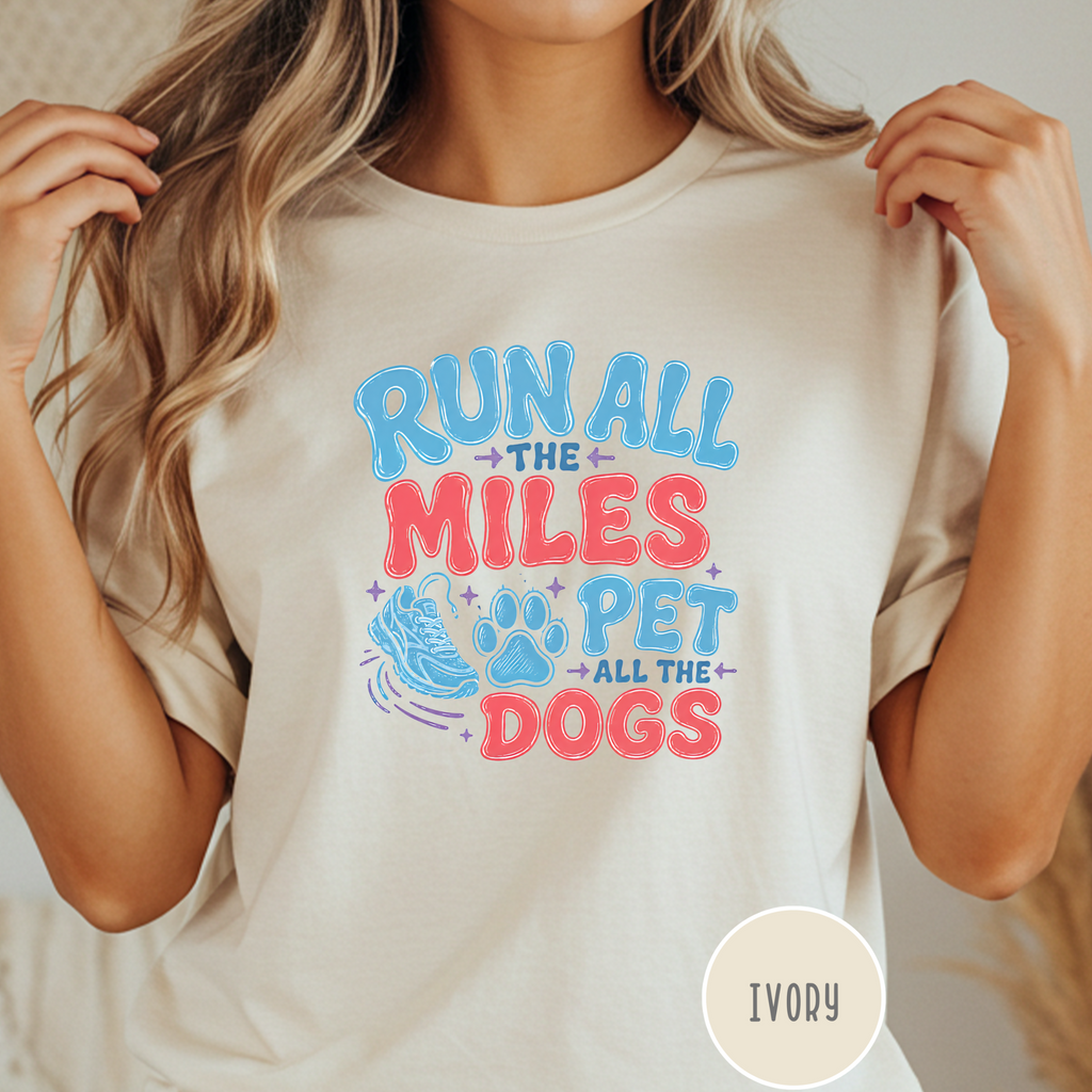 Run All the Miles  T-shirt