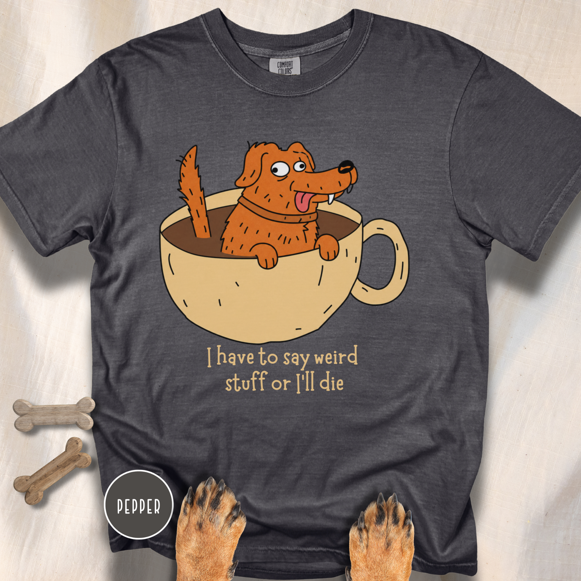 I Have to Say Weird Stuff T-Shirt