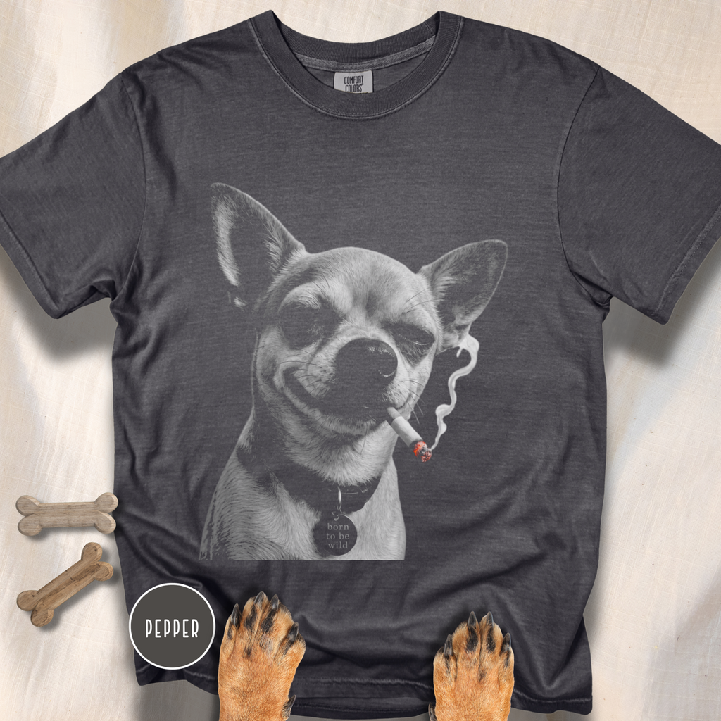 Born to be Wild Smoking Chihuahua T-shirt