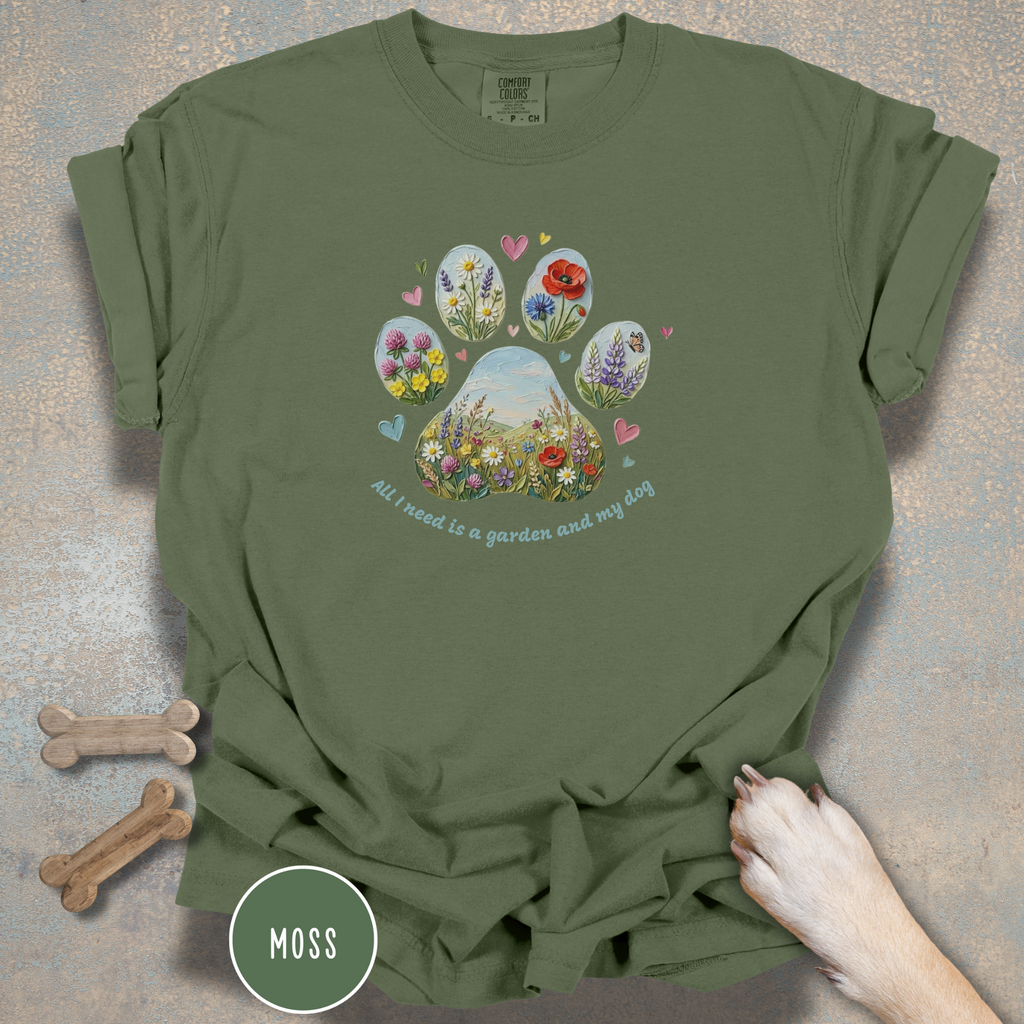 All I Need is a Garden and my Dog T-Shirt