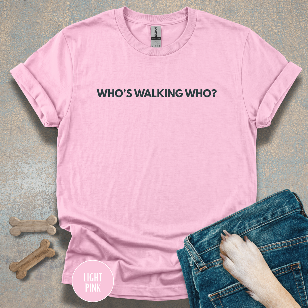 Who’s Walking Who T-shirt