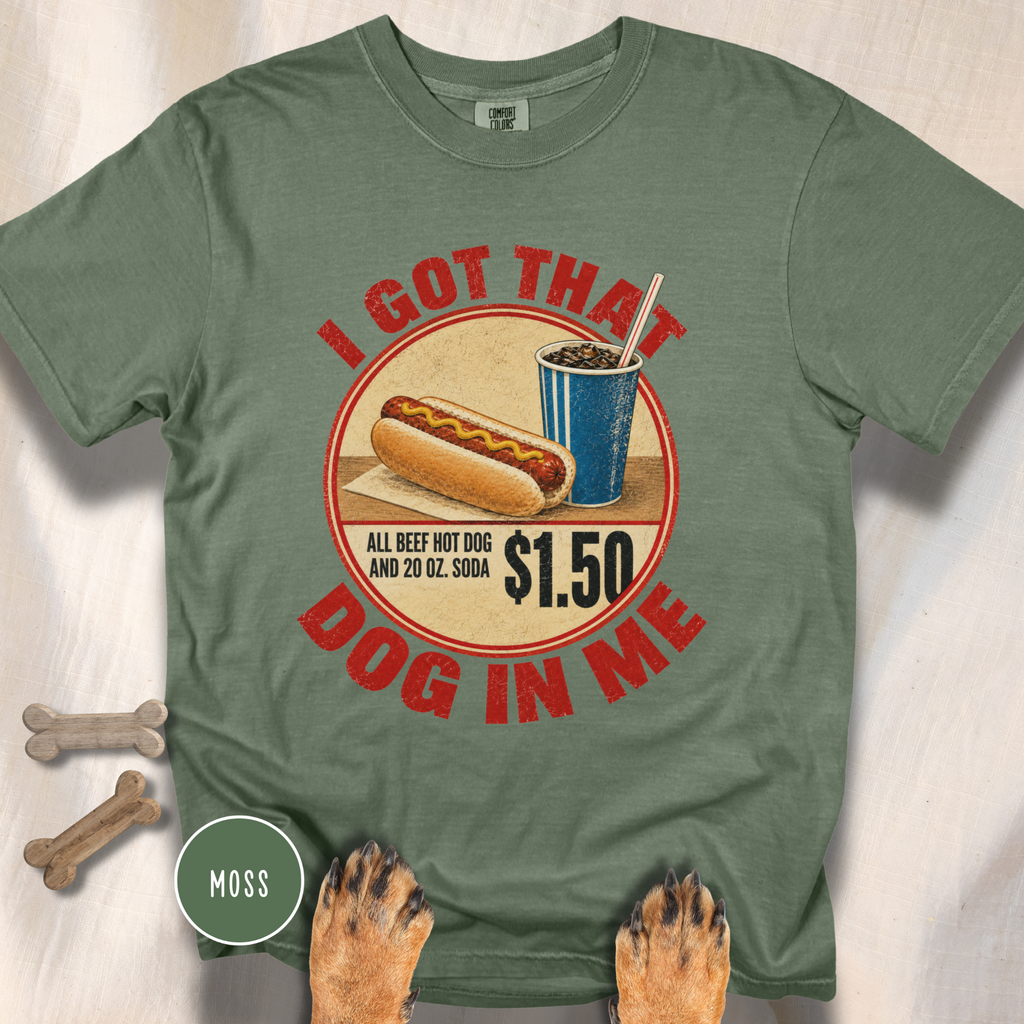 I Got That Dog in Me T-shirt