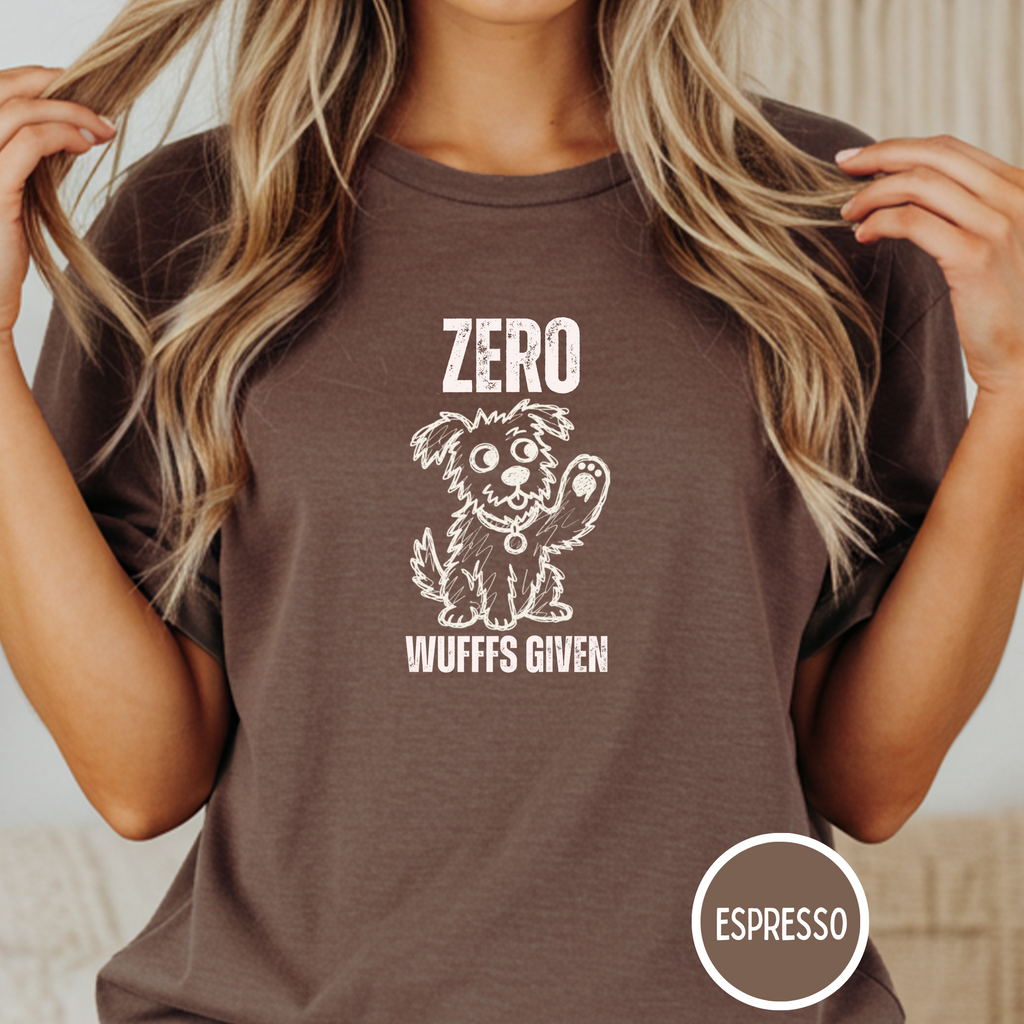 Zero Wufffs Given T-shirt