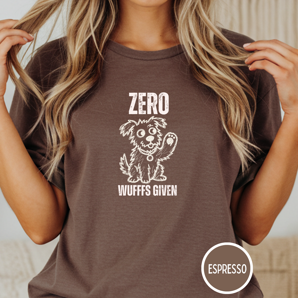 Zero Wufffs Given T-shirt