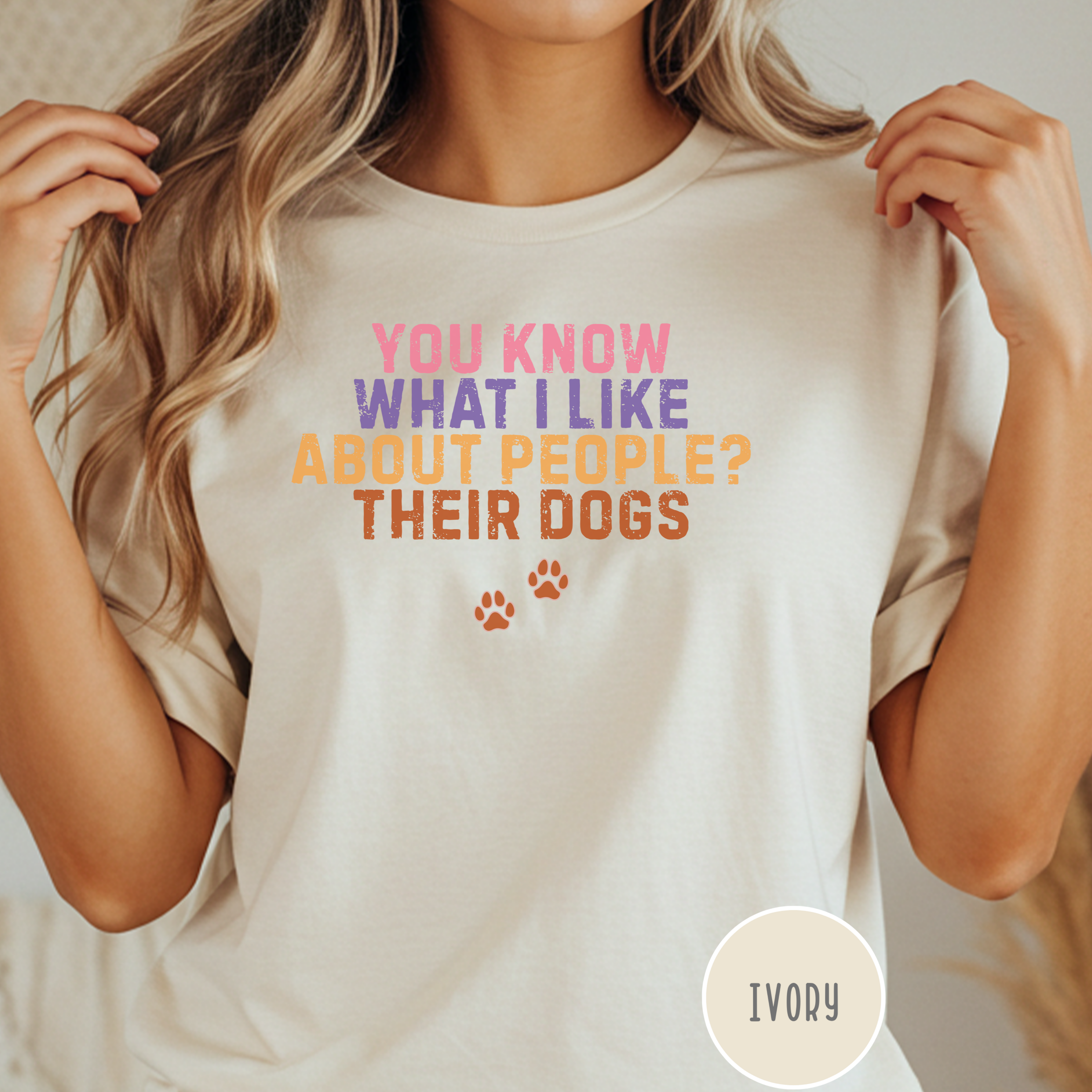 You Know What I Like About People- Their Dogs  T-shirt