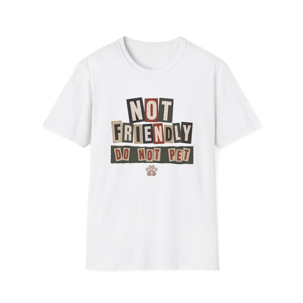 Not Friendly-Do Not Pet, Ransom Note style