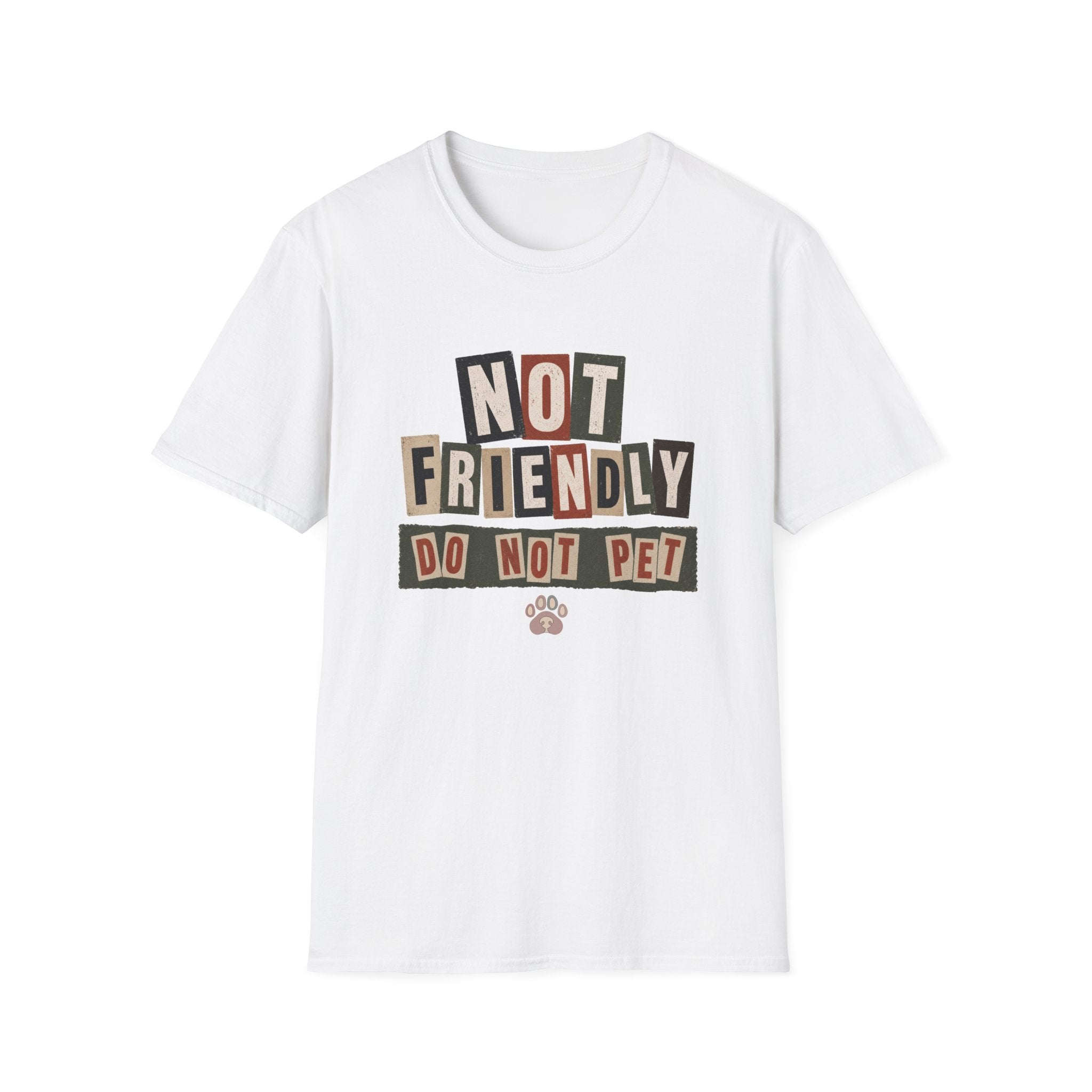Not Friendly-Do Not Pet, Ransom Note style