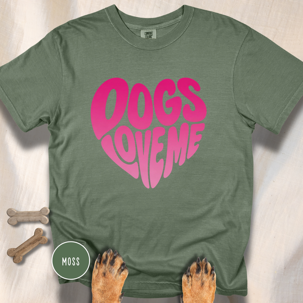 Dogs Love Me | Heart (Red or Pink) T-Shirt