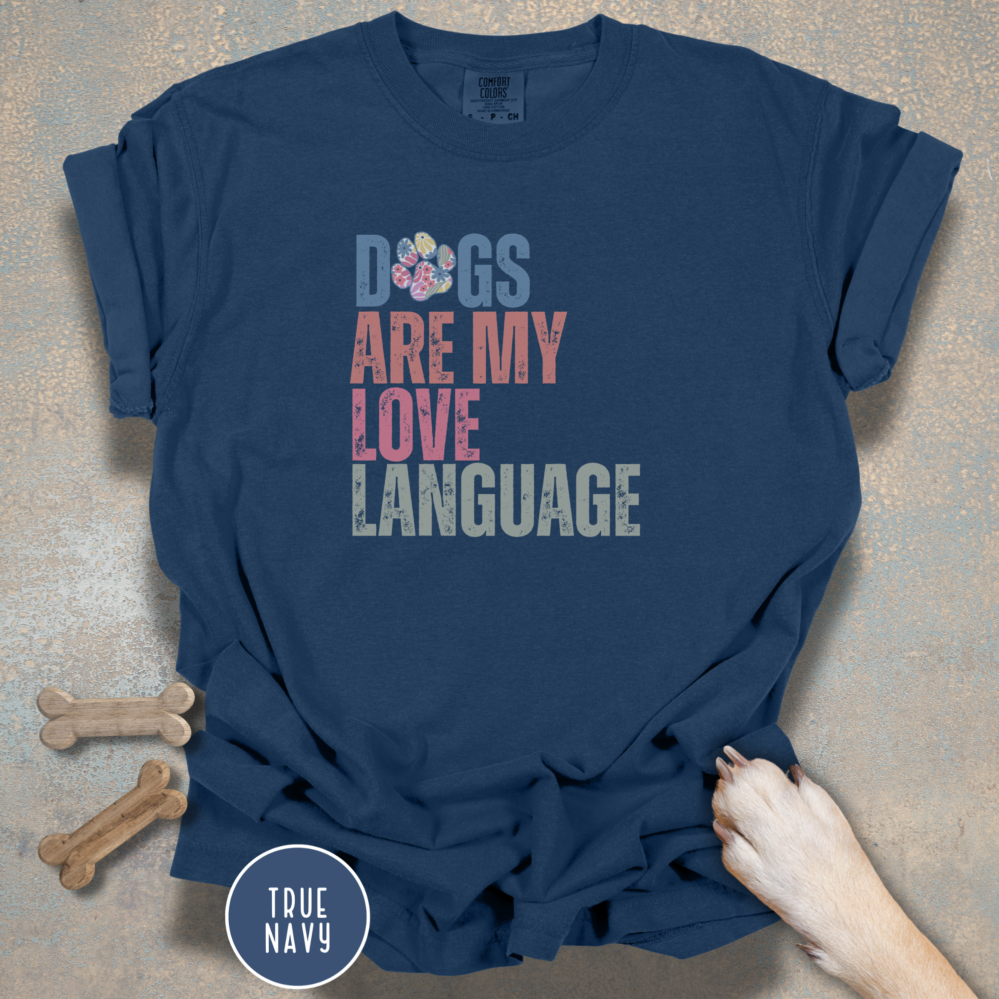 Dogs Are My Love Language T-Shirt