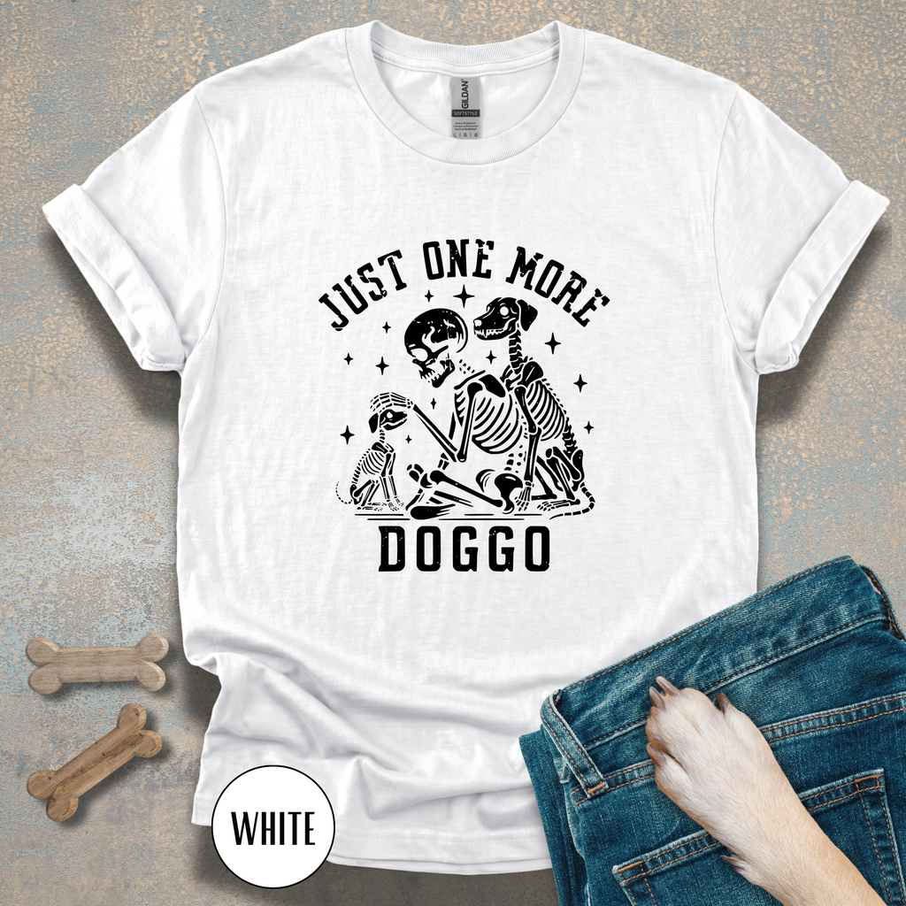 Just One More Doggo Tee | Skeleton Rescue Dog Lover T-shirt