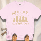 All Muttles are Magical Wizardry T-shirt