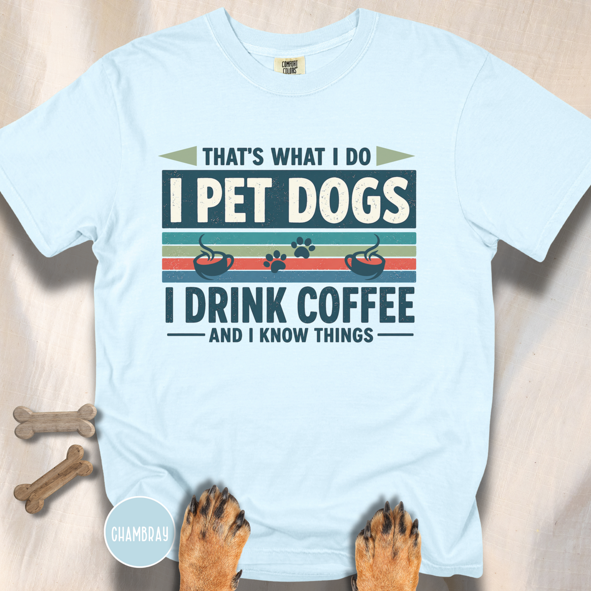 I Drink Coffee and Pet Dogs T-shirt