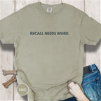 Recall Needs Work T-shirt