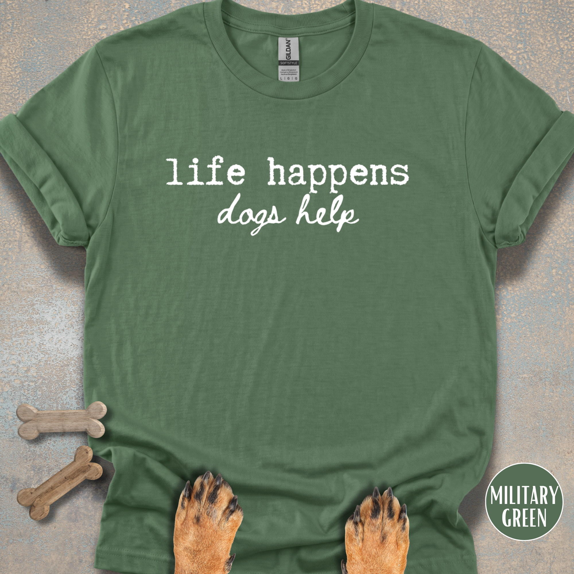 Dogs Help When Life Happens T-shirt