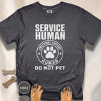 Service Human Do Not Pet T-shirt