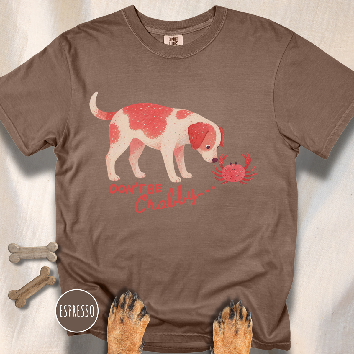 Don't be Crabby Dog T-shirt