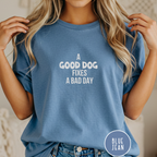 Good Dogs Fix Bad Days T-shirt