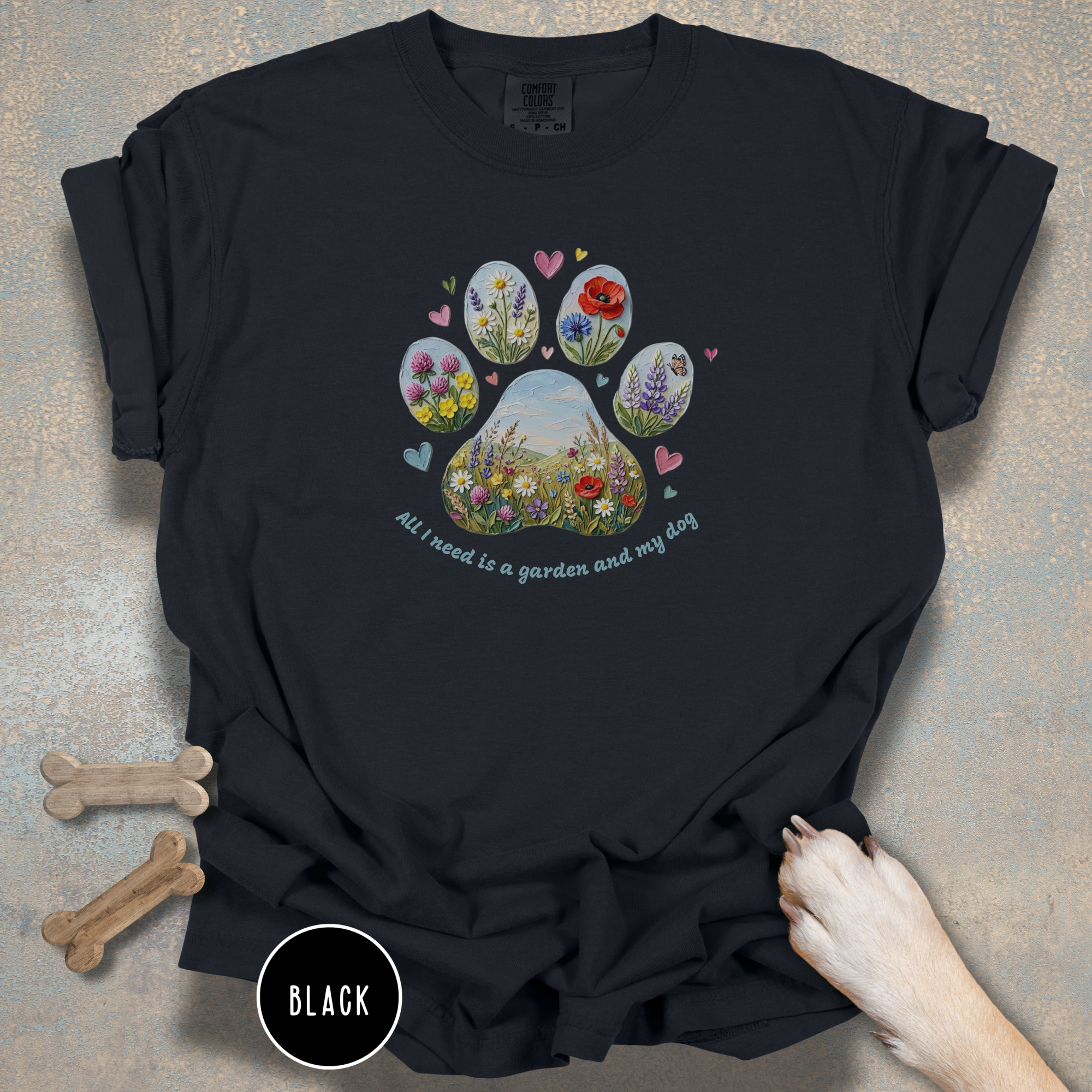 All I Need is a Garden and my Dog T-Shirt