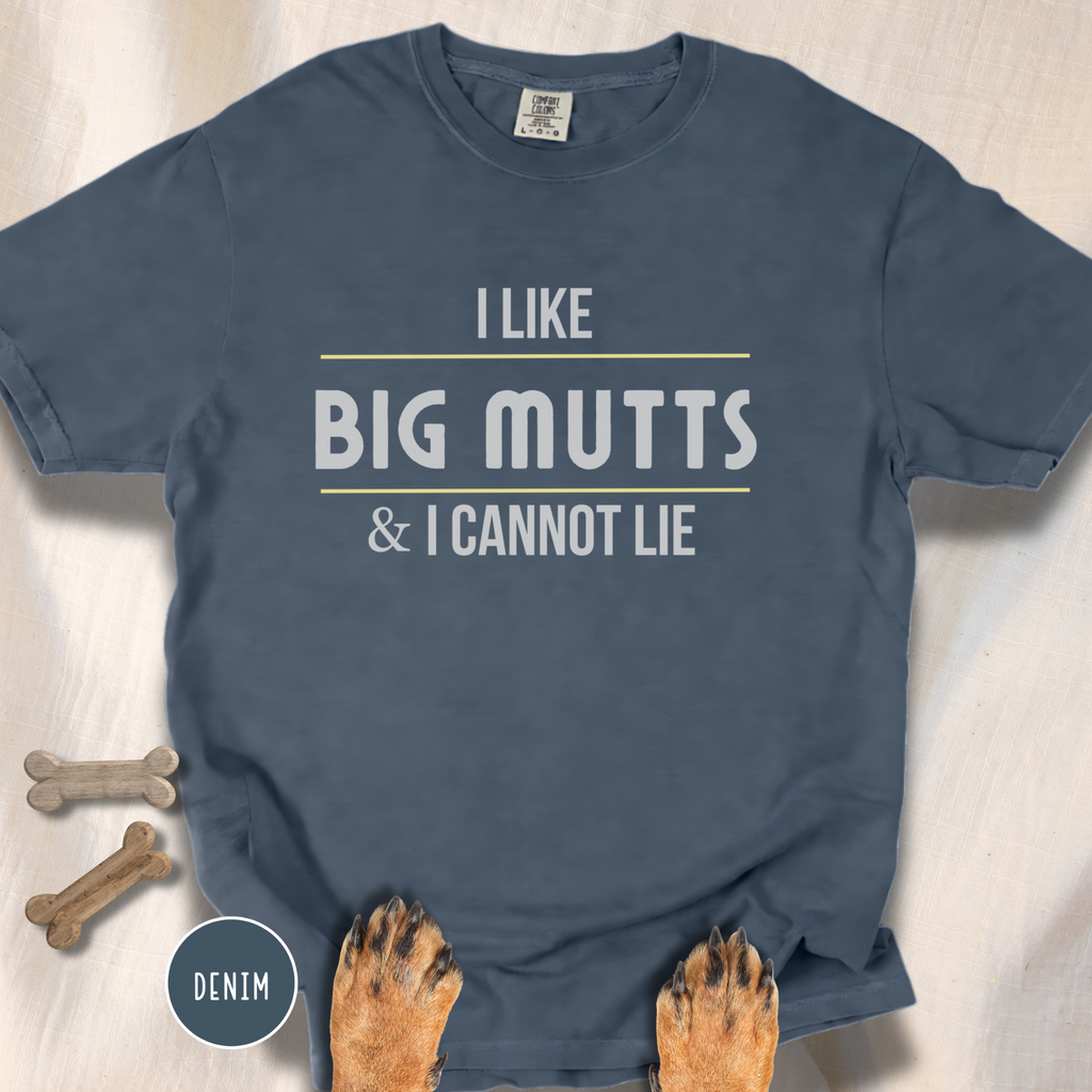 I Like Big Mutts & I Cannot Lie T-shirt