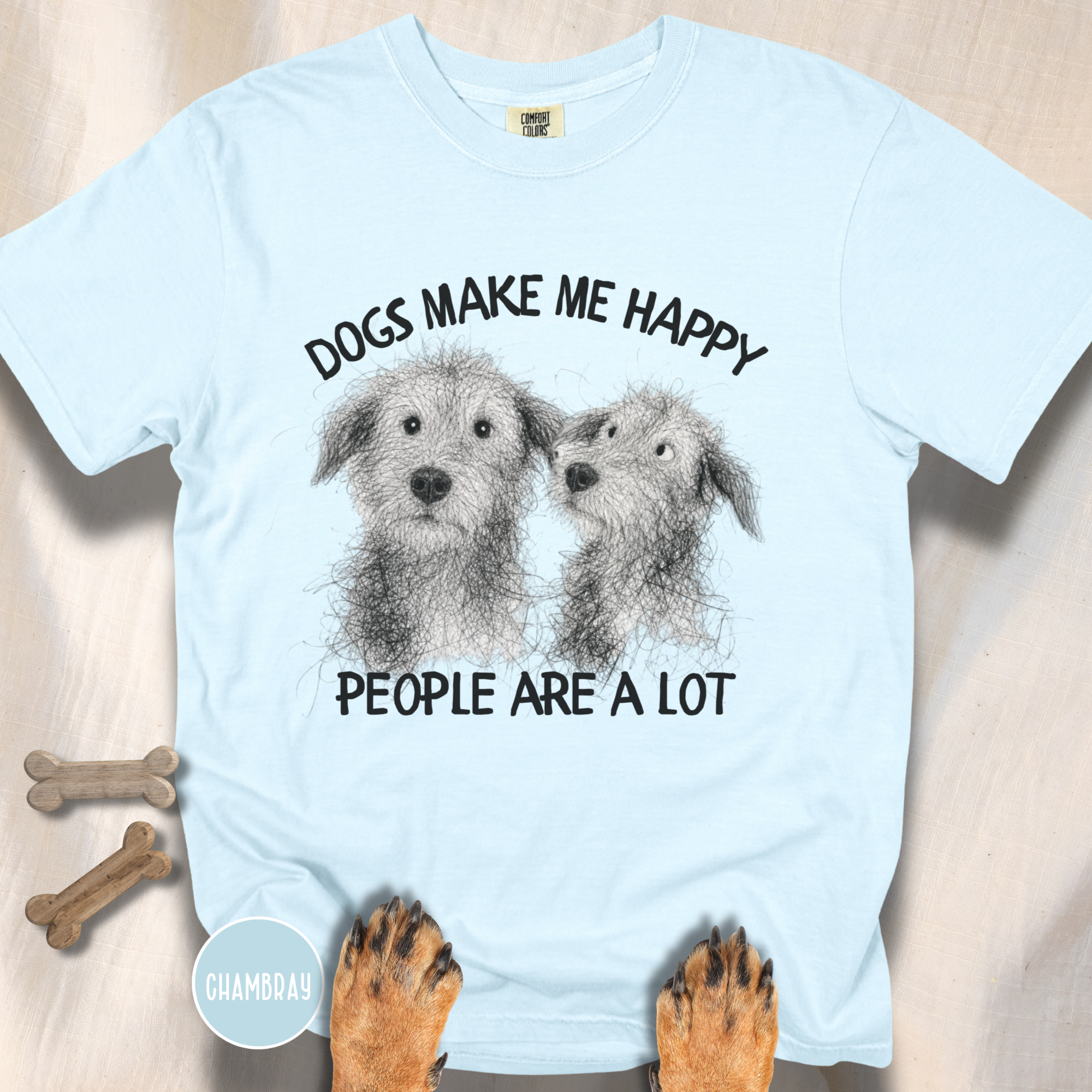 Dogs Make Me Happy, People are a Lot T-shirt