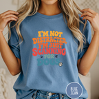 I'm Not Distracted, I'm Just Scanning for Dogs T-shirt