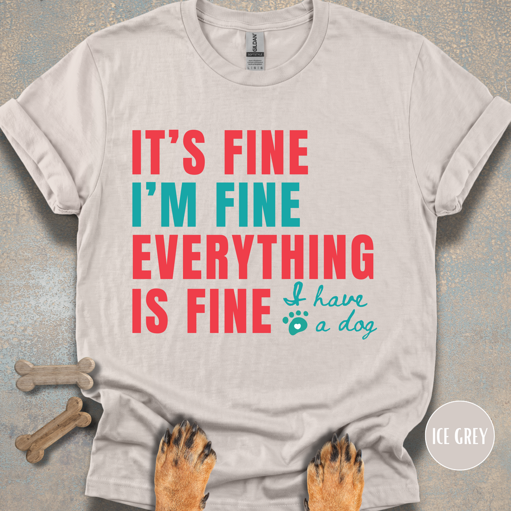 It's Fine, I'm Fine T-shirt