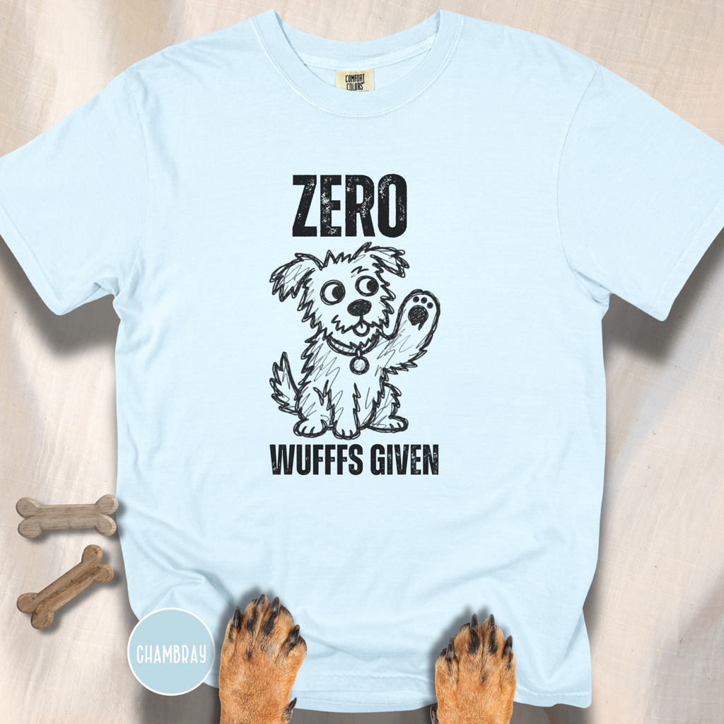 Zero Wufffs Given T-shirt